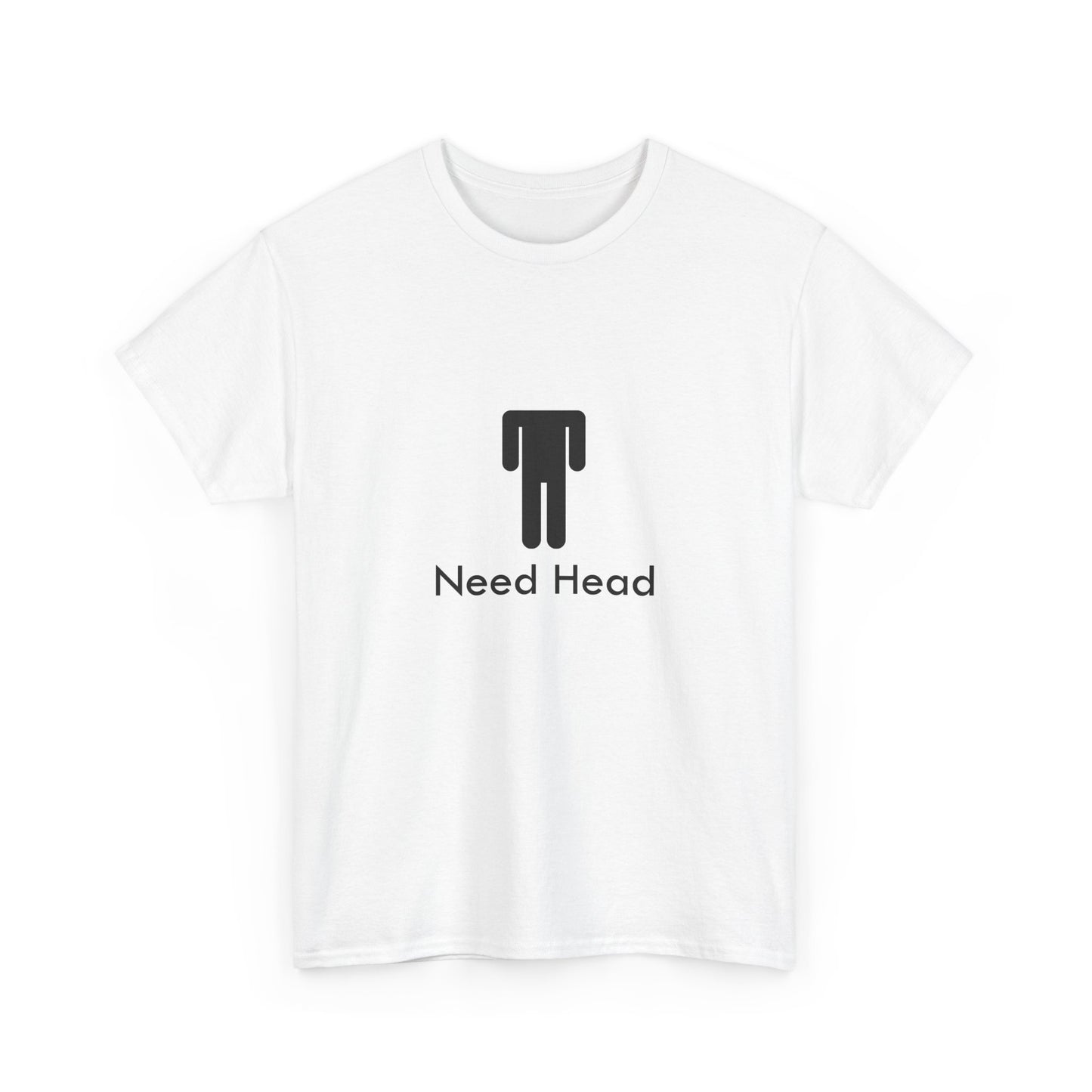 Need Head Cotton Tee